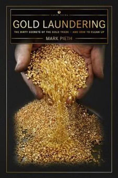 Goldwäsche - Die schmutzigen Geheimnisse des Goldhandels