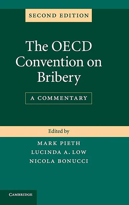The OECD Convention on Bribery - A Commentary 